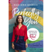 Perfectly You: Embracing the Power of Being Real