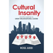 Cultural Insanity: And the roadmap to Great Organisational Culture