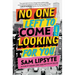 No One Left to Come Looking for You