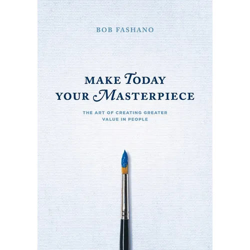 Make Today Your Masterpiece