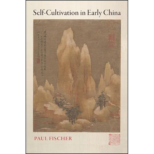 Self-Cultivation in Early China