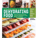The Beginner's Guide to Dehydrating Food, 2nd Edition: How to Preserve All Your Favorite Vegetables, Fruits, Meats, and Herbs