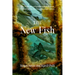 The New Fish: The Truth about Farmed Salmon and the Consequences We Can No Longer Ignore