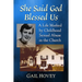 She Said God Blessed Us: A Life Marked by Childhood Sexual Abuse in the Church