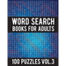Word Search Books For Adults: 100 Word Search Puzzles - (Word Search Large Print) - Activity Books For Adults Vol.3: Word Search Books For Adults