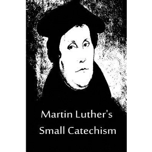 Martin Luther's Small Catechism
