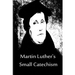 Martin Luther's Small Catechism