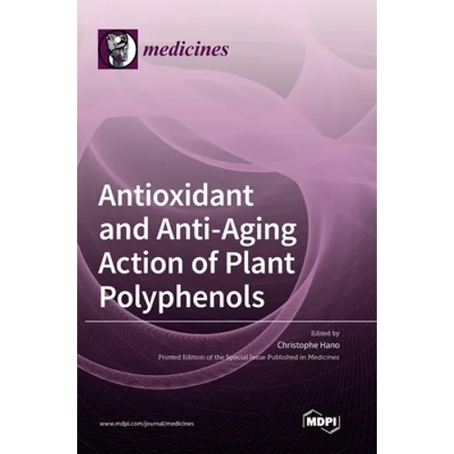 Antioxidant and Anti-aging Action of Plant Polyphenols