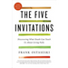 The Five Invitations: Discovering What Death Can Teach Us about Living Fully