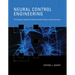 Neural Control Engineering: The Emerging Intersection Between Control Theory and Neuroscience
