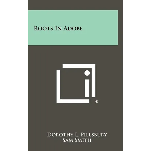 Roots In Adobe
