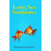 Love, Sex and Soulmates