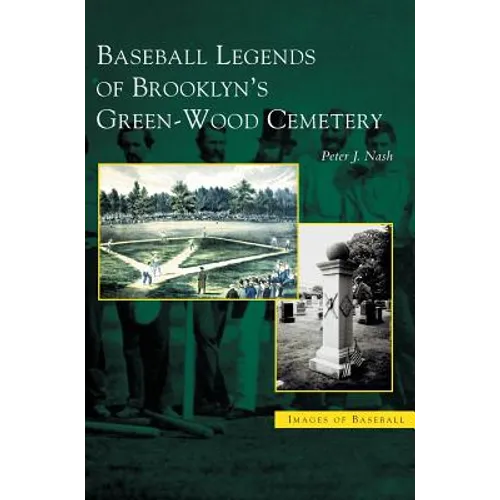 Baseball Legends of Brooklyn's Green-Wood Cemetery