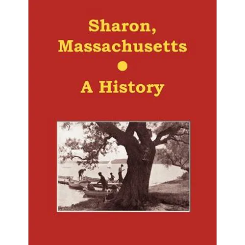 Sharon, Massachusetts - A History