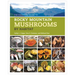 The Essential Guide to Rocky Mountain Mushrooms by Habitat