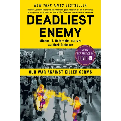 Deadliest Enemy: Our War Against Killer Germs