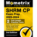 SHRM CP Exam Prep 2023-2024 - 2 Full-Length Practice Tests, SHRM CP Certification Secrets Study Guide with Detailed Answer Explanations: [3rd Edition]