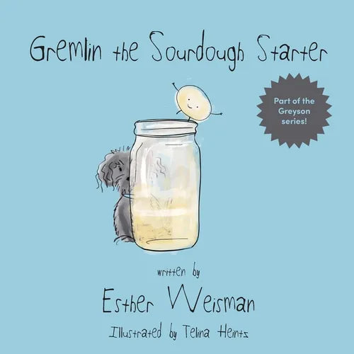 Gremlin the Sourdough Starter