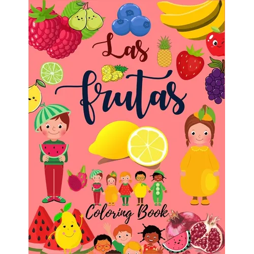 Las Frutas: Coloring Book for Kids in Spanish: Large Print Coloring Book in Spanish