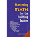 Mastering Math for the Building Trades