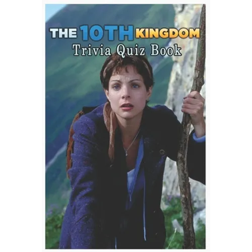 The 10th Kingdom: Trivia Quiz Book
