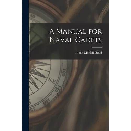 A Manual for Naval Cadets