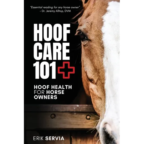 Hoof Care 101: Hoof Health for Horse Owners