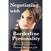 Negotiating with Borderline Personality: A Lawyer looks at Borderline Personality Disorder