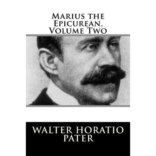 Marius the Epicurean, Volume Two
