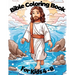 Bible Coloring Book For Kids Ages 4-8: Christian Biblical Illustrations