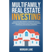 Multifamily Real Estate Investing: Create Reliable Monthly Cash Flow, Outpace Inflation, and Dominate with Small Multifamily Properties, Even Without