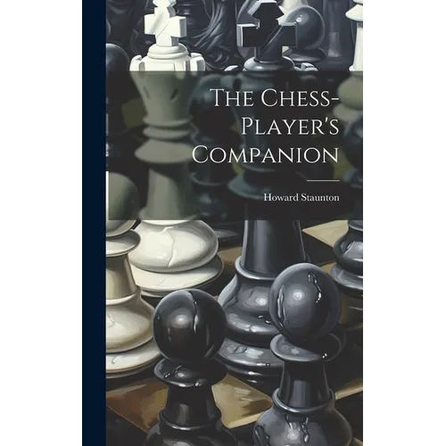 The Chess-player's Companion