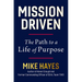 Mission Driven: The Path to a Life of Purpose