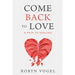 Come Back to Love: A Path to Healing