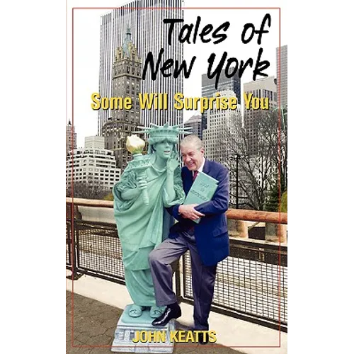 Tales of New York: Some Will Surprise You