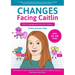 Changes Facing Caitlin