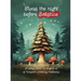 Twas the Night Before Solstice: A story about the natural origins of Western Holiday Traditions