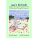 Ava's Bedside: Making Sense Through Attachment