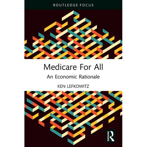 Medicare for All: An Economic Rationale