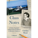 Class Notes: A Young Teacher's Lessons from Classroom to Kennedy Compound