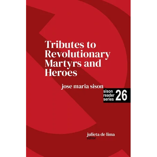 Tributes to Revolutionary Martyrs and Heroes