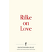 Rilke on Love