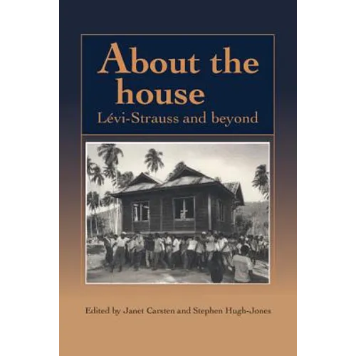 About the House: Levi-Strauss and Beyond