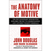 The Anatomy of Motive: The Fbi's Legendary Mindhunter Explores the Key to Understanding and Catching Violent Criminals