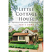 Little Cottage House: Revolution and Revelations