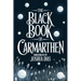 The Black Book of Carmarthen: Ancient Welsh Poems, Arthurian Legends, and Celtic Mythology from Medieval Wales (English Modernized Version)