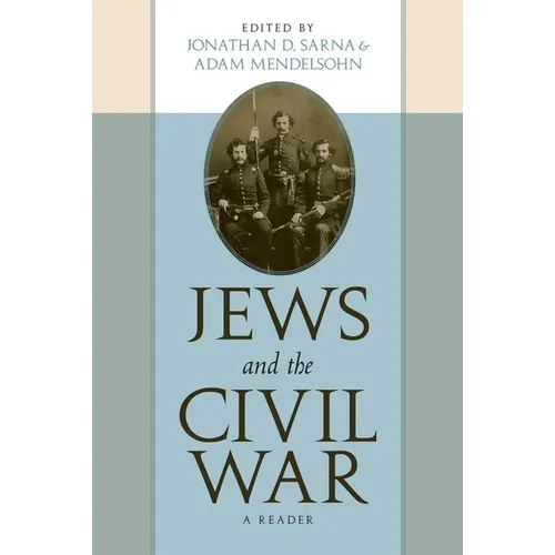 Jews and the Civil War: A Reader
