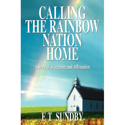 Calling the Rainbow Nation Home: A Story of Acceptance and Affirmation