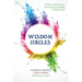 Wisdom Circles: A Guide to Self-Discovery and Community Building in Small Groups