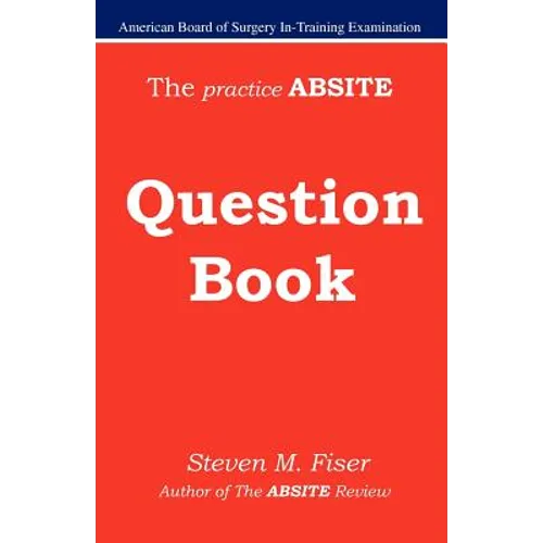 The Practice Absite Question Book